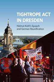 Tightrope act in Dresden - Helmut Kohl's Speech and German Reunification poster