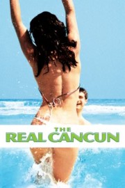 The Real Cancun poster