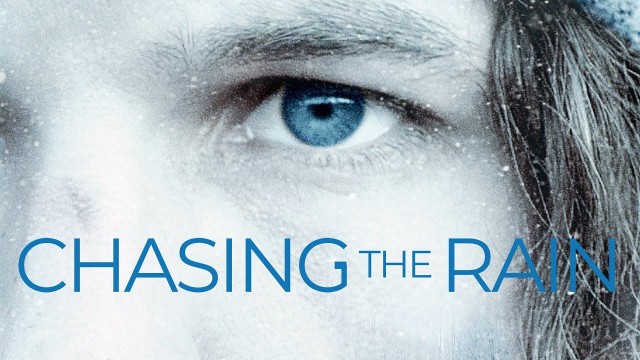 Watch Chasing the Rain Online