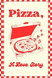 Pizza: A Love Story poster