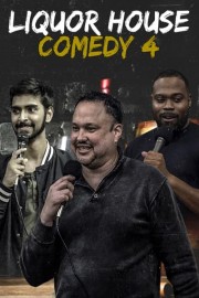Liquor House Comedy 4 poster