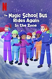 The Magic School Bus Rides Again In the Zone poster