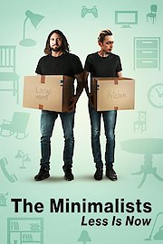 The Minimalists: Less Is Now