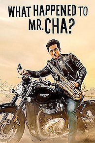 What Happened to Mr. Cha?