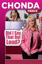 Chonda Pierce: Did I Say That Out Loud? poster