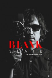 Blank Slate: The Future of Indie Film poster