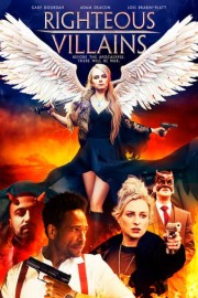 Righteous Villains poster