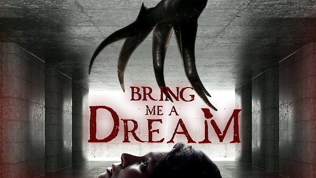 Watch Bring Me a Dream Online