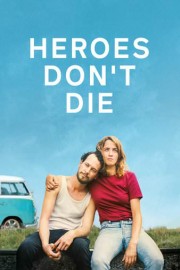 Heroes Don't Die poster