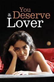 You Deserve a Lover poster