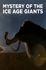 Mystery of the Ice Age Giants