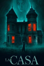 La Casa poster