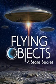 Flying Objects - A State Secret poster