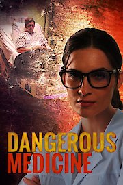 Dangerous Medicine
