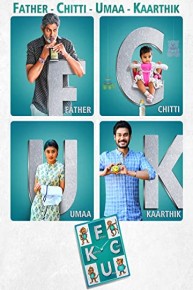 FCUK (Father, Chitti, Umaa, Kaarthik)