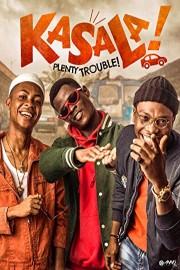 Kasala! (Plenty Trouble!)
