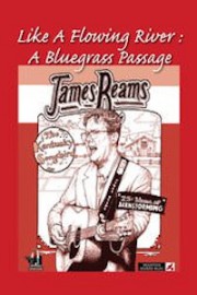Like A Flowing River: A Bluegrass Passage poster