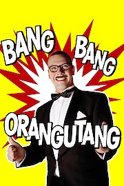 Bang Bang Orangutang poster
