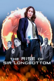 The Rise of Sir Longbottom poster