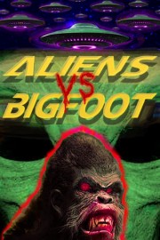 Aliens vs Bigfoot poster
