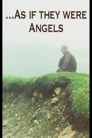 ...As If They Were Angels poster