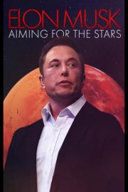 Elon Musk: Aiming for the Stars poster