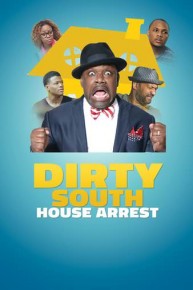Dirty South House Arrest