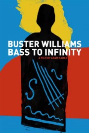 Buster Williams Bass to Infinity poster