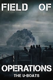 Field of Operations: The U-Boats poster