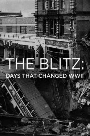 The Blitz: Days That Changed WWII poster