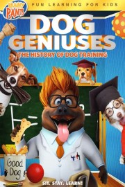 Dog Geniuses: The History of Dog Training poster