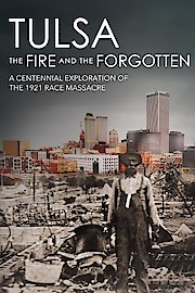 Tulsa: The Fire and the Forgotten poster