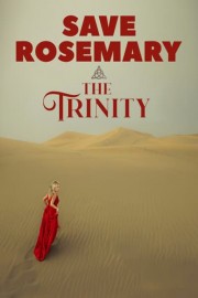 Save Rosemary: The Trinity poster
