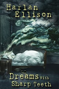 Harlan Ellison: Dreams With Sharp Teeth