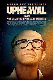 Upheaval: The Journey of Menachem Begin poster