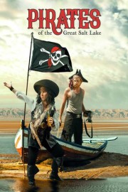 Pirates of the Great Salt Lake poster