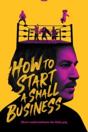 How To Start A Small Business poster