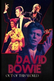 David Bowie: Out of This World poster