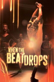 When the Beat Drops poster