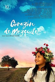 Corazón de Mezquite poster