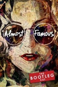 Almost Famous: The Bootleg Cut