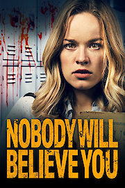 Nobody Will Believe You