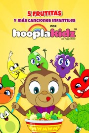 5 Frutitas Y Mas Canciones Infantiles Por HooplaKidz (Doblado)