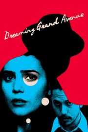 Dreaming Grand Avenue poster