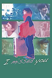 I Missed You poster
