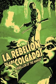 La Rebelion De Los Colgados poster