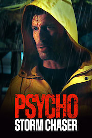 Psycho Storm Chaser poster