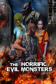 The Horrific Evil Monsters poster