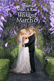 Sealed With a Kiss: Wedding March 6 poster