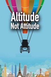 Altitude Not Attitude poster
